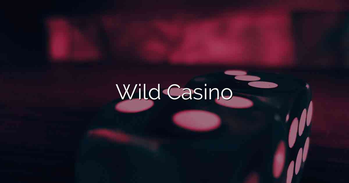 Wild Casino