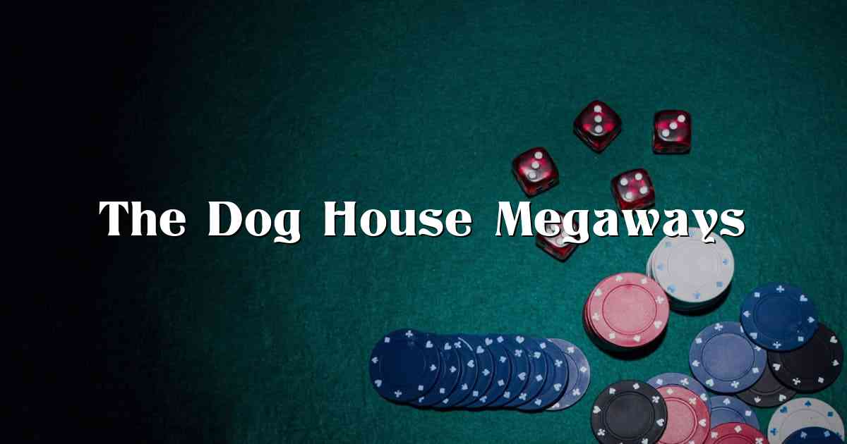 The Dog House Megaways