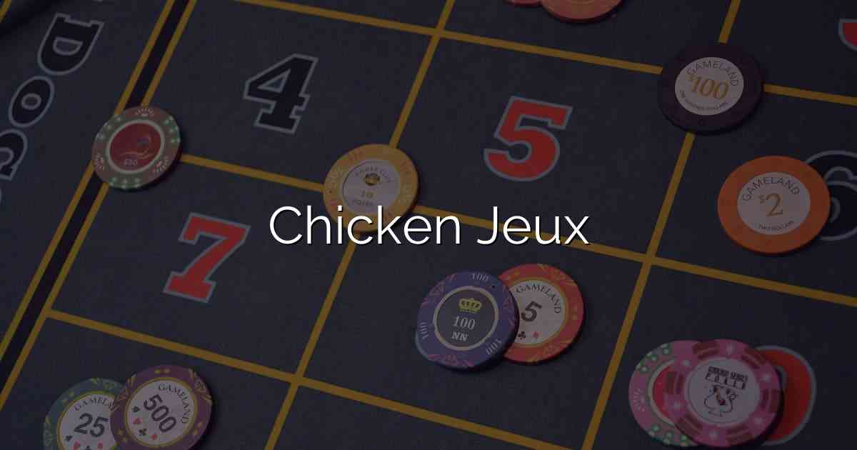 Chicken Jeux