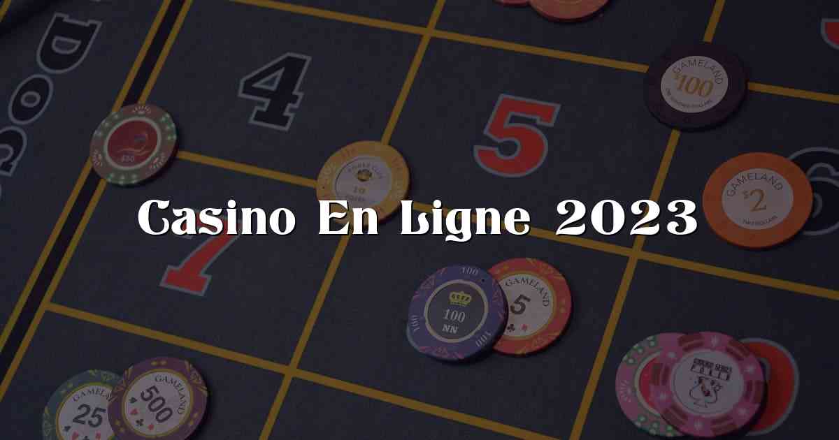 Casino En Ligne 2023