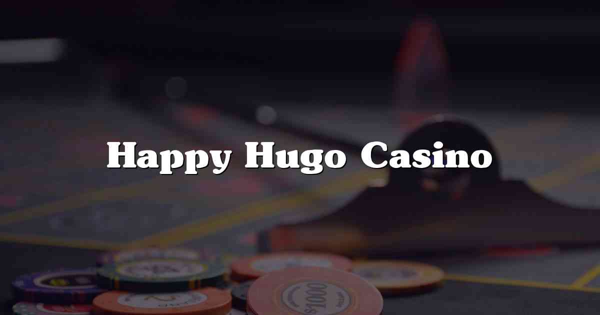 Happy Hugo Casino