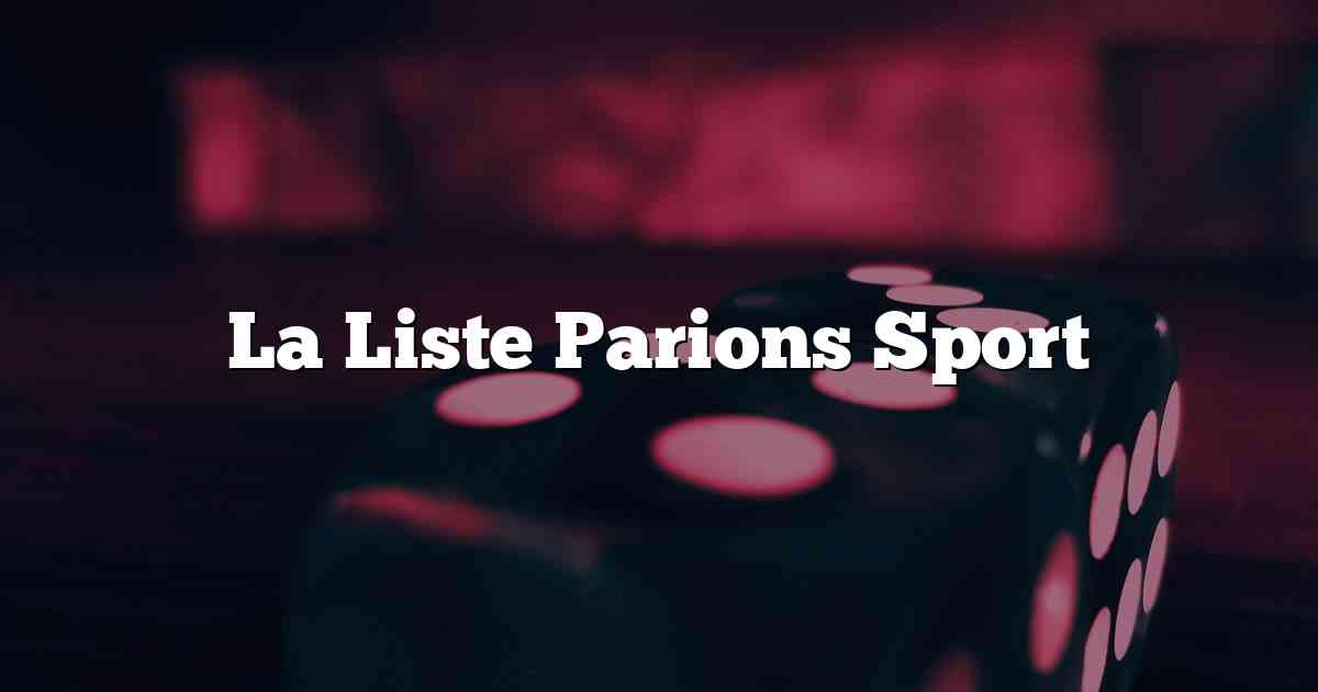 La Liste Parions Sport