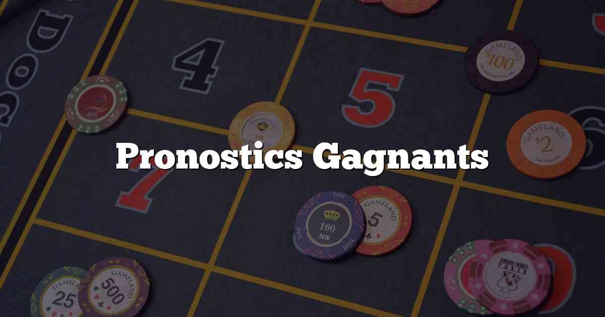 Pronostics Gagnants