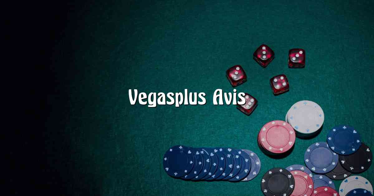 Vegasplus Avis