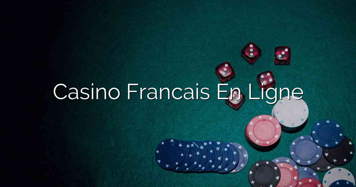 Casino Francais En Ligne