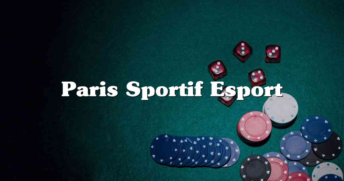 Paris Sportif Esport