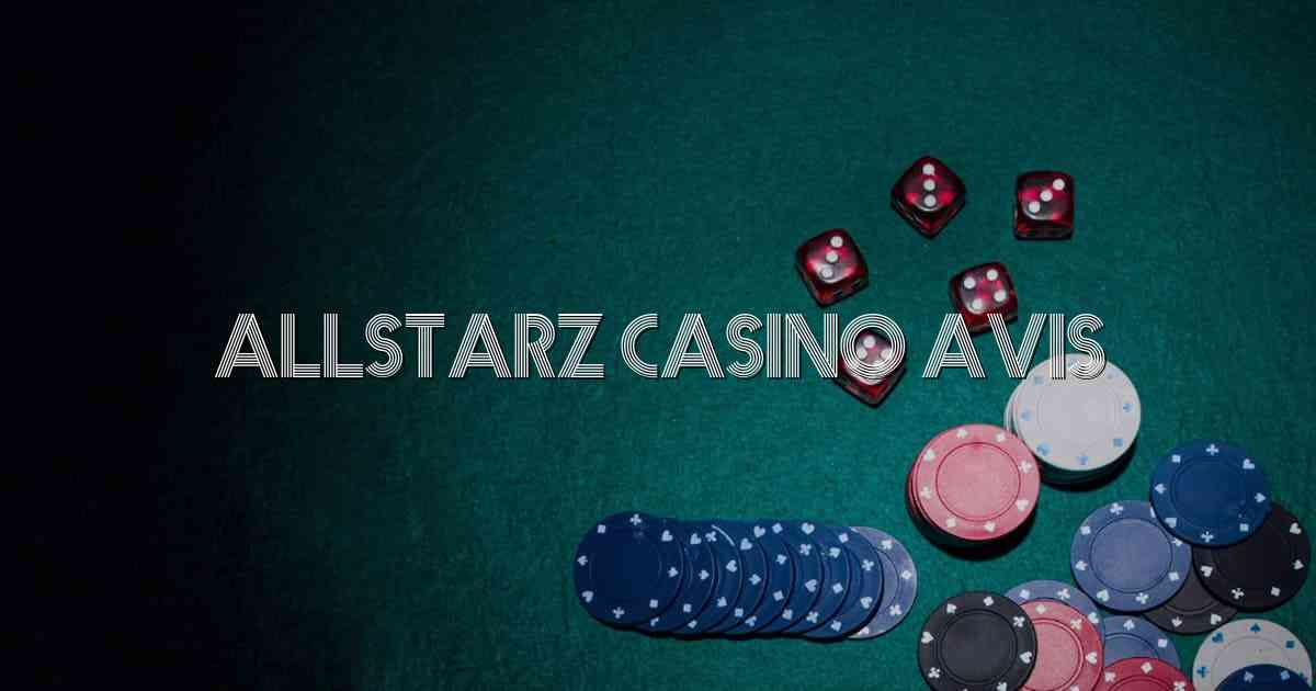 AllStarz Casino Avis